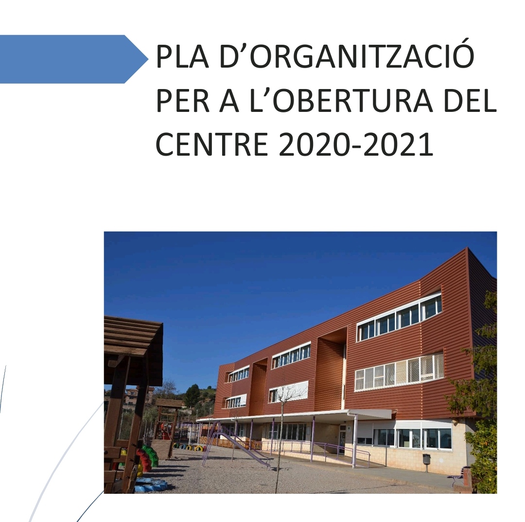 Instruccions Covid-19 provisionals. Pla d’organització per a l’obertura de l’escola